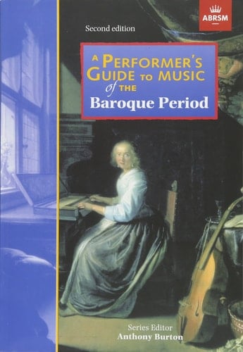 A Performer's Guide to the Music of the Baroque Period