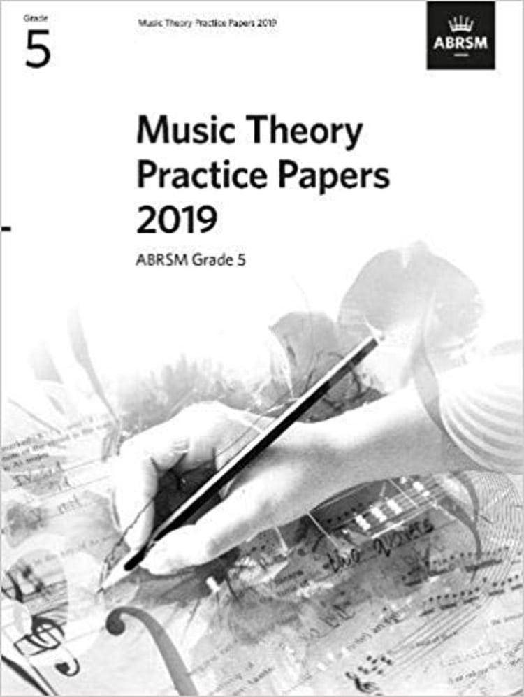 Music Theory Practice Papers 2019 ABRSM Grade 5