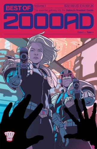 Best of 2000 AD Volume 1 The Essential Gateway to the Galaxy's Greatest Comic