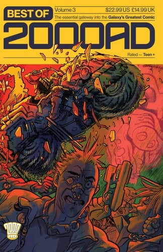 Best of 2000 AD Volume 3 The Essential Gateway to the Galaxy's Greatest Comic