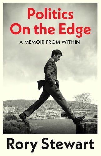 Politics on the Edge The Instant #1 Sunday Times Bestseller from the Host of Hit Podcast the Rest Is Politics