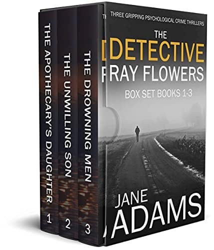 THE DETECTIVE RAY FLOWERS BOX SET BOOKS 1–3 three gripping psychological crime thrillers (Gripping Psychological Crime Thriller Box Sets Book 1)