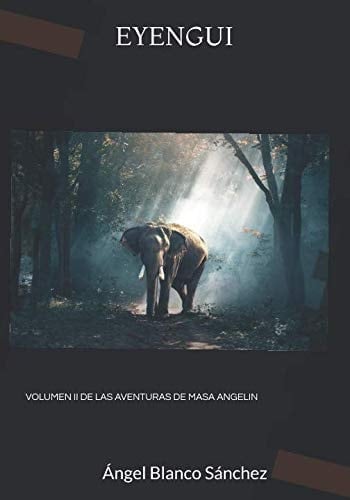 Eyengui Volumen II de Las Aventuras de Masa Angelin