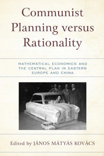 Communist Planning versus Rationality