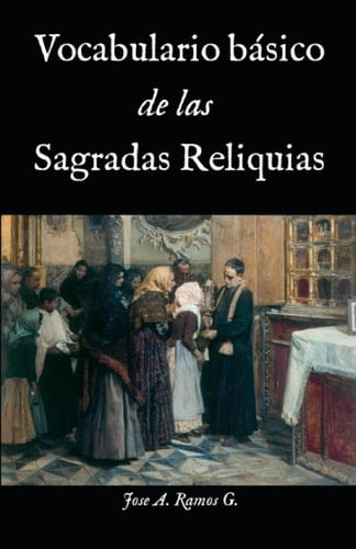 Sagradas Reliquias Vocabulario Básico