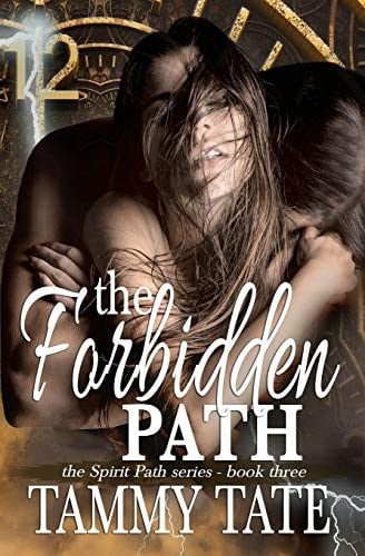 The Forbidden Path The Spirit Path Series - Book 3