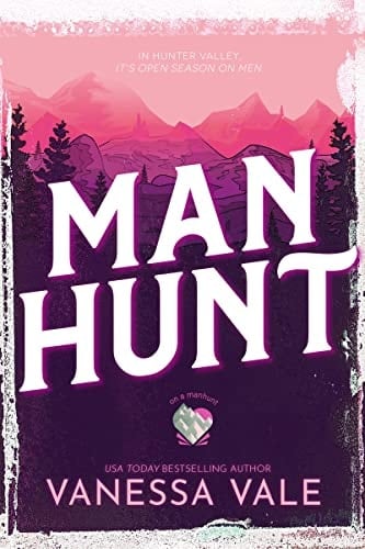 Man Hunt: Small Town Romance (On A Manhunt Book 1)