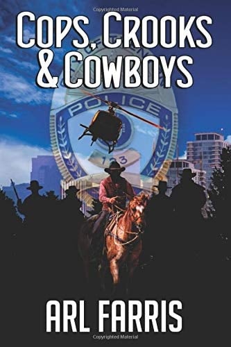 Cops, Crooks, and Cowboys