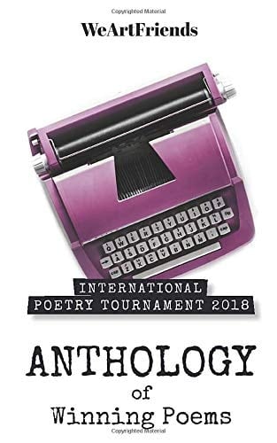 International Poetry Tournament 2018 Anthology of Winning Poems