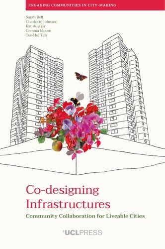Co-designing Infrastructures Community Collaboration for Liveable Cities