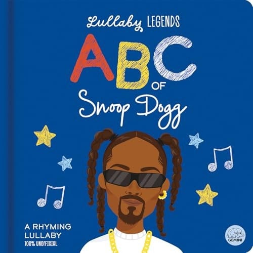 Lullaby Legends: ABC of Snoop Dogg A Rhyming Lullaby