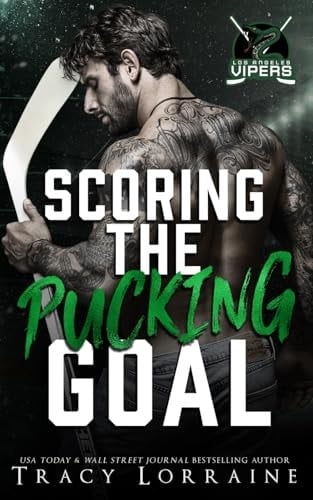 Scoring the Pucking Goal: A Grumpy Sunshine Hockey Romance (LA Vipers)