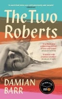 The Two Roberts 'Deeply affecting . . . A vivid and moving portrait' The Times