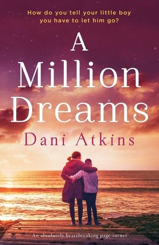 A Million Dreams An Absolutely Heartbreaking Page Turner