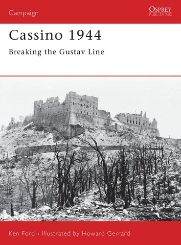 Cassino 1944 Breaking the Gustav Line