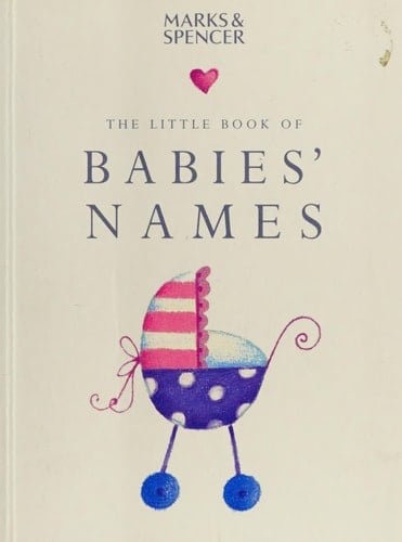 The Little Book of Babies' Names