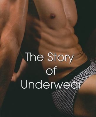 The Story Of Underwear