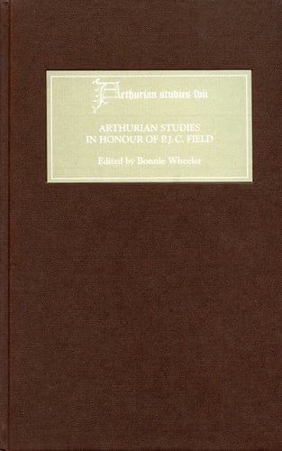 Arthurian Studies in Honour of P.J.C. Field