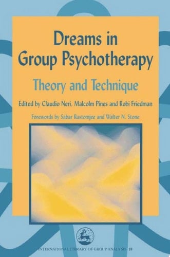 Dreams in Group Psychotherapy Theory and Technique