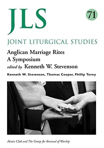 Anglican Marriage Rites A Symposium