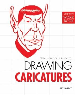 The Practical Guide To Drawing Caricatures