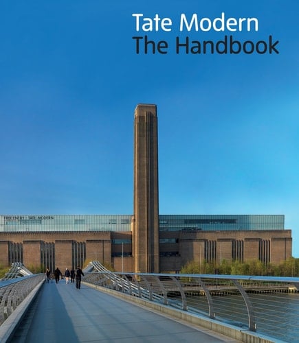 Tate Modern The Handbook