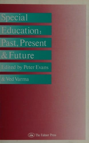 Special Education: Past, Present, and Future