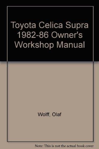 Toyota Celica Supra Owners Workshop Manual