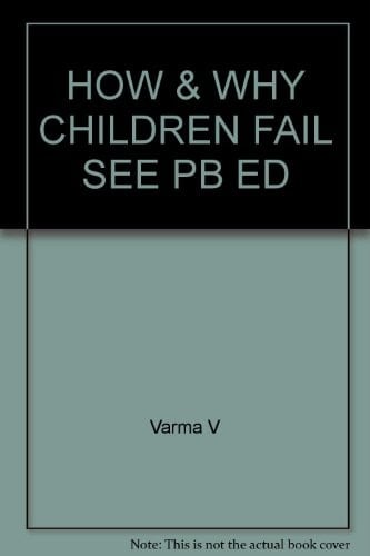 How & Why Children Fail See Pb Ed