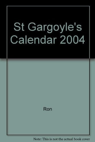 St Gargoyle's Calendar 2004