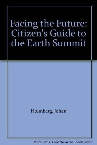 Facing the Future Beyond the Earth Summit