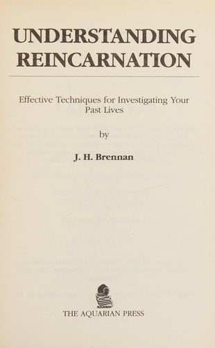 Understanding Reincarnation: Effective Techniques for Investigating Your Past Lives (Paths to Inner Power)