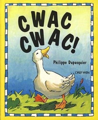 Cwac, Cwac!