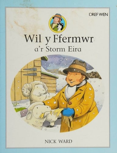 Wil y Ffermwr a'r Storm Eira