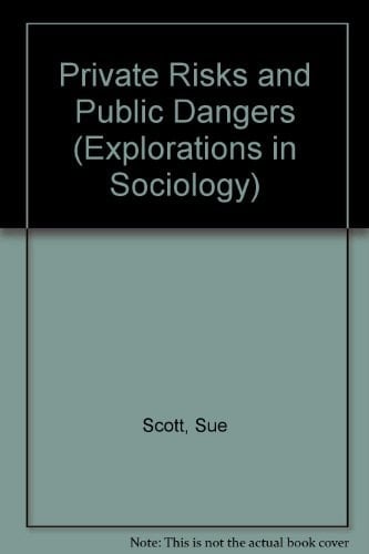 Private Risks and Public Dangers