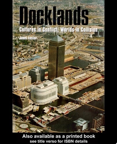 Docklands Cultures in Conflict, Worlds in Collision
