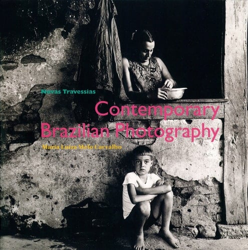 Novas Travessias Contemporary Photography in Brazil