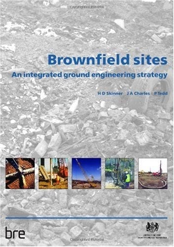 Brownfield Sites An Integrated Ground Engineering Strategy