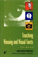 Teaching Viewing and Visual Texts Primary