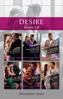 Desire Box Set 1-6 Dec 2020/Tempted by the Boss/Seducing the Lost Heir/The Wife He Needs/Taking on the Billionaire/Hot Holiday Fling/Off L