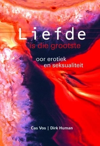 Liefde is die grootste oor erotiek en seksualiteit