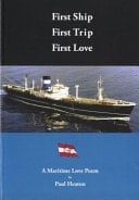 First Ship, First Trip, First Love - A Maritime Love Poem