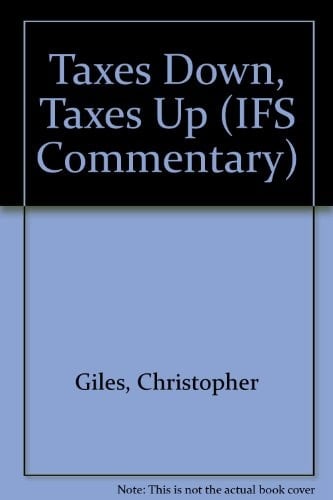 Taxes Down, Taxes Up The Effects of a Decade of Tax Changes