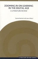 Zooming in on Learning in the Digital Age - A Literature Review