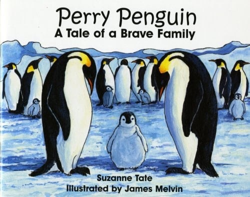 Perry Penguin A Tale of a Brave Family