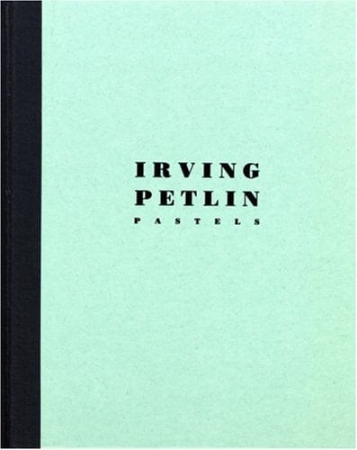 Irving Petlin Pastels, 1961-1987