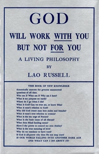 God Will Work with You But Not for You A Living Philosophy