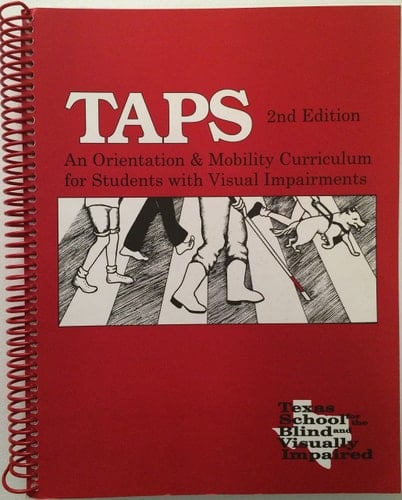 Teaching Age-appropriate Purposeful Skills An Orientation & Mobility Curriculum for Students with Visual Impairments