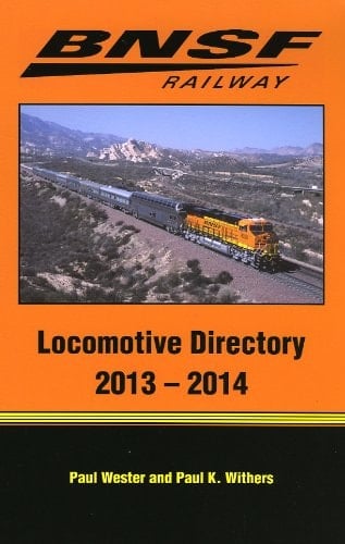 BNSF Railway Locomotive Directory 2013-2014