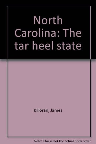 North Carolina The Tar Heel State